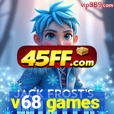v68 games